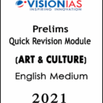 Vision Ias Prelims Quick Revision Module Art & Culture English Medium