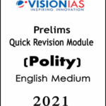 Vision Ias Prelims Quick Revision Module Polity English Medium