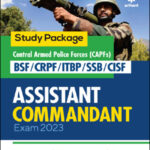Arihant Arihant Study Package Central Armed Police Forces (CAPFs) BSF-CRPF-ITBP-SSB-CISF  Assistant Commandant Exam 2023 English Medium Original Book