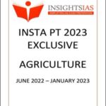 Insight IAS Insta PT Exclusive Agriculture June 2022 To January 2023 English Medium 2023