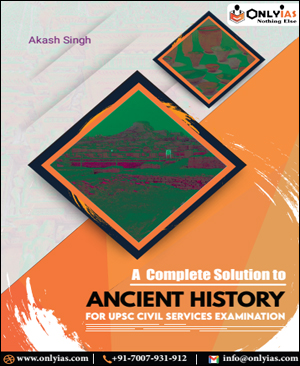 Only IAS Ancient History GS Paper-I Foundation English Medium Printed Notes 2023