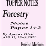 By Apoorv Dixit Topper Notes Forestry Notes Paper 1+2 AIR 11, IFoS 2021 English Medium