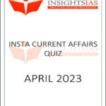 Insights IAS Insta Current Affairs Quiz March 2023 Printed Notes English Medium