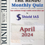 Shield Ias The Hindu Monthly Quiz April 2024 English Medium