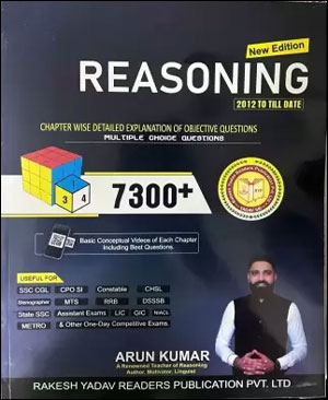 Reasoning New Edition 2012 To Till Date 7300+Multiple Choice Questions Book By Arun Kumar Sir English Medium 2022-23