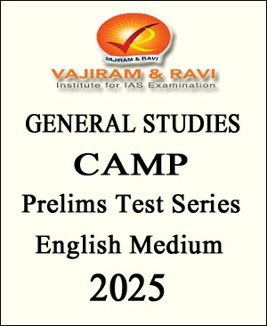 Vajiram and Ravi Prelims CAMP Test Series 2025