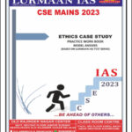 Lukmaan Ias Ethics Case Studies CSE Mains Model Answe Based On Lukmaan Ias Test Series 2023 Practice Work Book