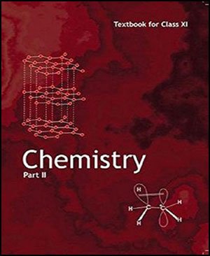 Chemistry Part II New NCERT XI Class (Original Book) English Medium