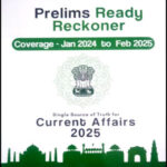 Prelims Ready Reckoner Civil Ladder Current Affairs 2025