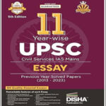Disha UPSC (Civil Services IAS Mains) Essay Solved Papers 2013-2023 5th Edition English Medium