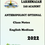 Lakshmaiah IAS Academy Anthropology Optional Class Notes English Medium 2022