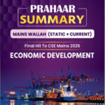 Only Ias Physics Wallah Prahaar Summary (Static + Current) Economy & Economic Development CSE Mains 2026 English Medium