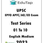 Edutap UPSC EPFO APFC/AO/EO Exam Test Series 01 To 05 English Medium 2023