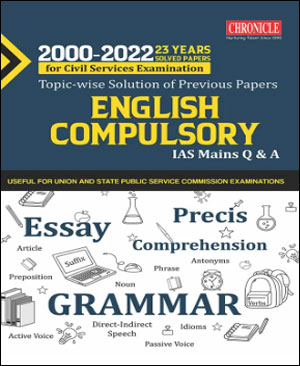 Chronicle Publication English Compulsory Revised Updated Edition 2023 IAS Mains Q & A 23 Years Topic-Wise Solution Of Previous Solved Papers 2000-2022 English Medium 