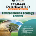 Only Ias Environment & Ecology Summary Prahaar 3.0 Physics Wallah CSE Mains English Medium 2023