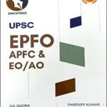 Educatious UPSC EPFOAPFC & EO/AO - Industrial Relations, Labour Laws & Social Security In India By S.K Boora & Pradeep Kumar Lohan English Medium Original Book