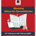 Drishti IAS Monthly Editorial Consolidation February 2023 English Medium