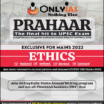 Only Ias - Prahaar Exclusive for Mains - GS Paper IV Ethics 2022 - English Medium