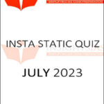 Insights IAS Insta Static Quiz July 2023 English Medium Printed Notes
