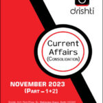 Drishti Ias Current Affairs Consolidation November 2023 Part I+II Monthly Magazine English Medium