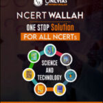 Only Ias Ncert Wallah Science & Technology One Stop Solution For All Ncerts Prelims 2024 Printed Notes English Medium