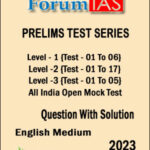 Forum IAS Prelims Test Series Level -1, 2, 3 & All India Open Mock Test English Medium 2023