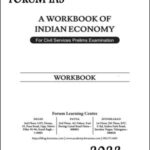Forum IAS A Workbook Of Indian Economy 2023 For Civil Services Prelims Examination English Medium