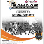 Only IAS Prahaar GS Paper-III Internal Security English Medium 2021