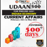 Only IAS Udaan Plus 500 Indian Economy Current Affairs Feb 2021 To May 2021 For Pre 2021 English Medium