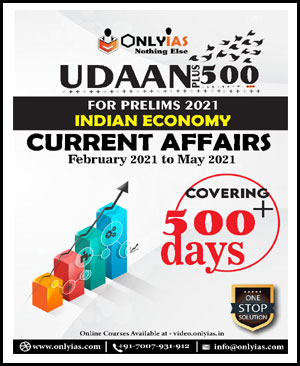 Only IAS Udaan Plus 500 Indian Economy Current Affairs Feb 2021 To May 2021 For Pre 2021 English Medium