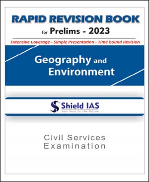 Shield IAS Geography & Environment Development Rapid Revision Book English Medium B/W Printed Notes 2023