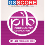 GS Score Ias Monthly PIB Magazine February 2023 English Medium