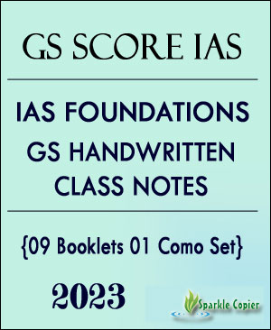 GS Score IAS GS Foundations Handwritten Class Notes English Medium 2023