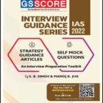 GS Score IAS Interview Guidance Series By B. Singh & Manoj K. Jha Self Mock Questions Printed Notes English Medium 2022 