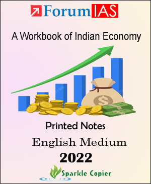Forum IAS A Workbook Of Indian Economy Printed Notes 2022 For Civil Services Prelims Examination English Medium