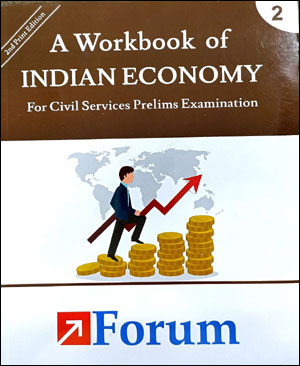 Forum IAS A Workbook Of Indian Economy Original Book 2023 For Civil Services Prelims Examination English Medium