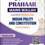 Indian Polity And Constitution Only Ias Prahaar Mains  2026 English Medium