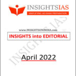 Insight IAS Monthly Editorial April 2022 Printed Notes English Medium