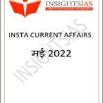 Insights IAS - Insta Current Affairs -May 2022 Printed Notes Hindi Medium