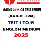 Insight IAS Mains Test Series 2025
