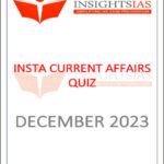 Insights IAS Insta Current Affairs Quiz Monthly Compilation December Printed Notes English Medium 2023