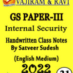 Vajiram and Ravi Upsc GS Paper-III Internal Security By Satveer Sudesh Sir Class Notes 2022 English Medium