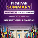 Only Ias Physics Wallah Prahaar Summary (Static + Current) International Relations CSE Mains 2026 English Medium
