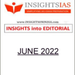 Insights IAS Monthly Editorial Compilation June 2022 Printed Notes English Medium