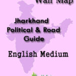 Jharkhand Political & Road Guide Wall Map English Medium