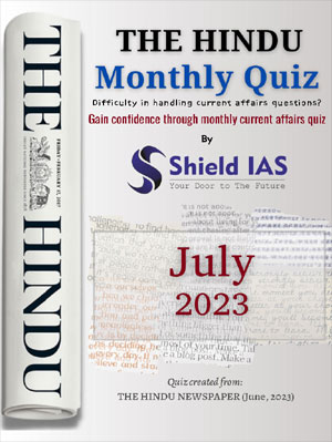 The Hindu Monthly Quiz July 2023 By Shield Ias English Medium