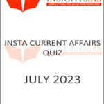 Insights IAS Insta Current Affairs Quiz July 2023 Printed Notes English Medium