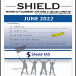 Shield IAS Monthly Current Affairs & Issues Update June 2022 English Medium