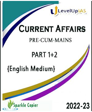 Levelup IAS Current Affairs Pre-Cum-Mains Part-I & II July 2022-23 Printed Notes English Medium
