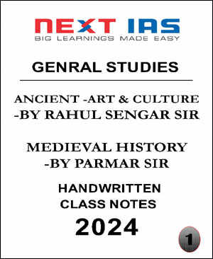 Ancient Medieval History-Art and Culture Next IAS GS Class Notes 2024
